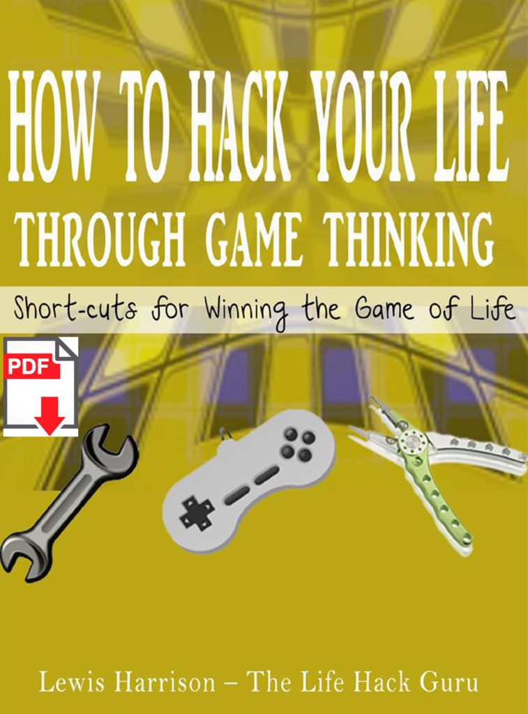 How To Hack Your Life Through Game Thinking